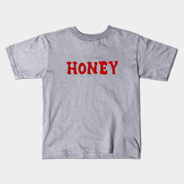 Honey Kids T-Shirt by NotoriousMedia